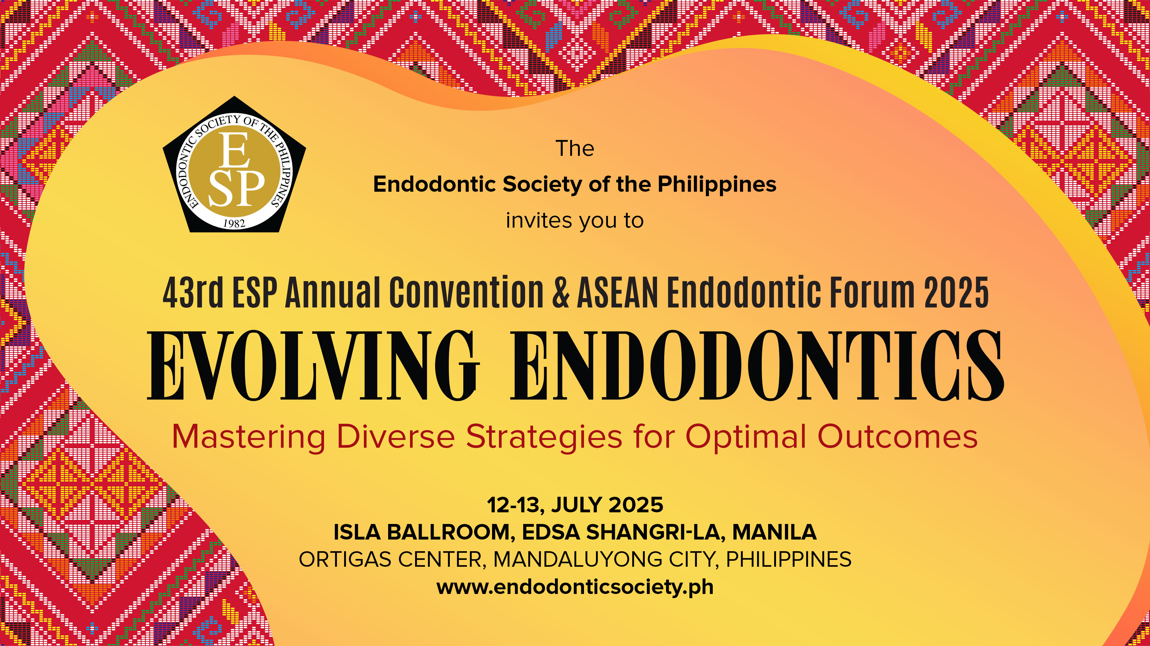 43rd ESP Annual Convention and ASEAN Endodontic Forum 2025